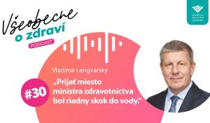 Vladim&iacute;r Lengvarsk&yacute;: Prijať miesto ministra zdravotn&iacute;ctva bol riadny skok do vody