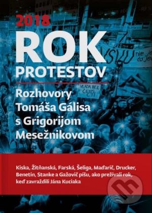 Vy&scaron;la kniha Rok protestov - o tom, ako vyzeral rok, v ktorom zavraždili novin&aacute;ra