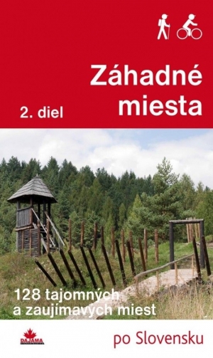 Spoznajte z&aacute;hadn&eacute; miesta na Slovensku