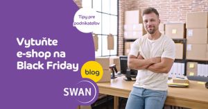 Tipy pre podnikateľov: Black Friday je na obzore! Ste pripraven&iacute;?