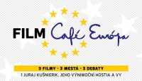 Projekcia Film Caf&eacute; Eur&oacute;pa v Nitre, Žiline a Bratislave