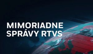 RTVS odvysiela Mimoriadne spr&aacute;vy