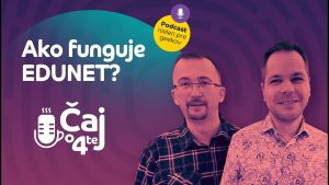 Čaj o 4tej:  Ako funguje &scaron;kolsk&yacute; internet EDUNET? (VIDEO)