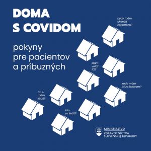 Pokyny pre pacietnov s COVIDOM-19: kedy volať z&aacute;chranku, ak&eacute; lieky k&uacute;piť, kedy ukončiť karant&eacute;nu