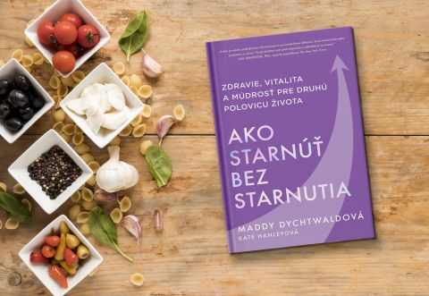 Ako starn&uacute;ť bez starnutia? Praktick&yacute; sprievodca vitalitou a dlhovekosťou