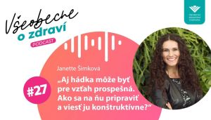 Janette &Scaron;imkov&aacute;: Aj h&aacute;dka m&ocirc;že byť pre vzťah prospe&scaron;n&aacute;. Ako sa pripraviť a viesť ju kon&scaron;trukt&iacute;vne? (PODCAST)