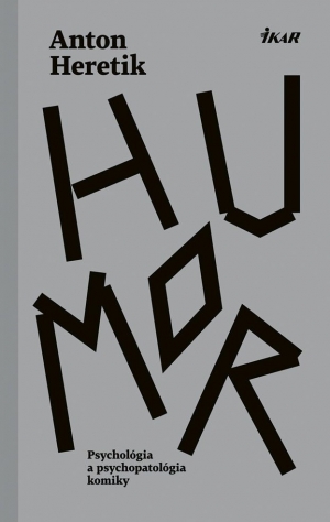 Anton Heretik a jeho anal&yacute;za humoru