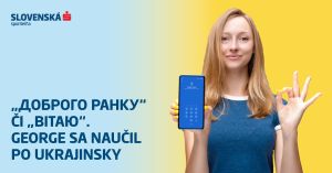George sa naučil po ukrajinsky. Slovensk&aacute; sporiteľňa chce komunikovať so svojimi klientami v ich materčine