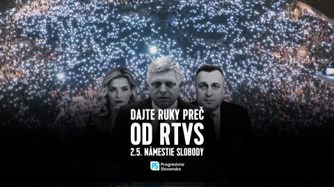 Protest: Dajte ruky preč od RTVS