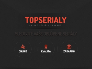 Prečo skončili Topserialy.sk a ďal&scaron;ie weby pre neleg&aacute;lne sledovanie filmov a seri&aacute;lov?