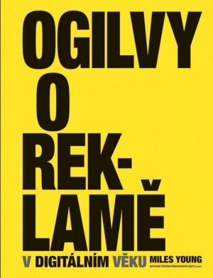 David Ogilvy o reklame v digit&aacute;lnom svete