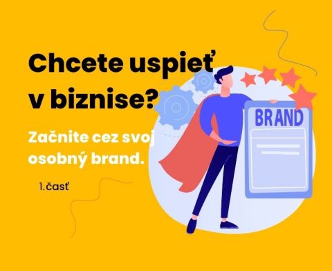 Osobn&yacute; brand: Čo to znamen&aacute; a ako si vytvoriť strat&eacute;giu osobn&eacute;ho brandu